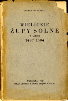 Wielickie żupy solne w latach 1497-1594
