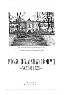 Podlaski Oddział Straży Granicznej - wczoraj i dziś