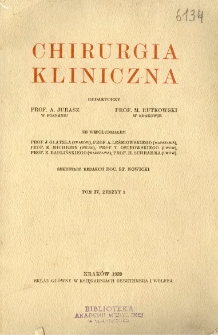 Chirurgia Kliniczna 1939 T.4 z.1