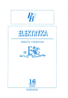 Zeszyty Naukowe Politechniki Białostockiej. Nauki Techniczne. Elektryka. Z. 16