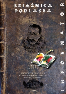 Książnica Podlaska im. Łukasza G&oacute;rnickiego w Białymstoku : informator