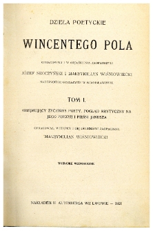 Dzieła poetyckie Wincentego Pola. T. 1