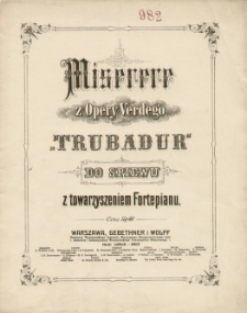 Miserere z opery Verdego [!] Trubadur : do śpiewu z towarzyszeniem Fortepianu