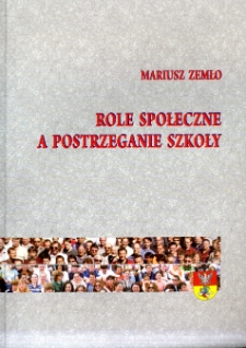 Role społeczne a postrzeganie szkoły