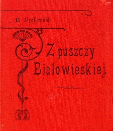 Z puszczy Białowieskiej