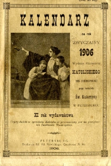 Kalendarz na rok 1906 wydany staraniem Katolickiego Towarzystwa Dobroczynności