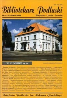 Bibliotekarz Podlaski : Białystok, Łomża, Suwałki. Nr 11/12 (2005/2006)