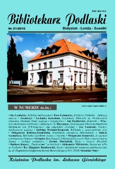 Bibliotekarz Podlaski : Białystok, Łomża, Suwałki. Nr 21 (2010)