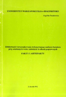 Efektywność i uwarunkowania wykonywanego nadzoru kuratora przy orzekanych wobec nieletnich środkach poprawczych : fakty i artefakty