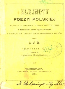 Klejnoty poezyi polskiej wybrane z dawnych i nowoczesnych dzieł : z dodaniem krótkiego życiorysu i poglądu na utwory najznakomitszych poetów. Oddz. 2, Poczet 1 z portretem Brodzińskiego
