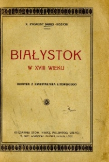 Białystok w XVIII wieku.