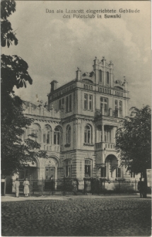 Suwałki. Das als Lazarett eigerichtete Gebäude des Polenclub in Suwalki