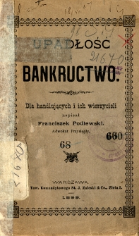 Upadłość i bankructwo : dla handlujących i ich wierzycieli