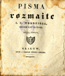 Pisma rozmaite I. P. Woronicza : biegiem lat ułożone. Ks. 3
