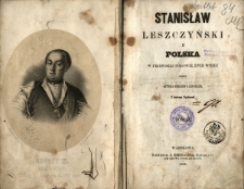Stanisław Leszczyński i Polska w pierwszej połowie XVIII wieku. T. 2