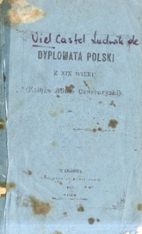 Dyplomata polski z XIX wieku (Książę Adam Czartoryski)