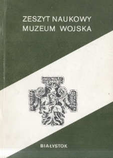 Zeszyt naukowy Muzeum Wojska 1988 nr 2