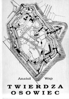 Twierdza Osowiec : zarys dziejów