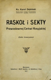 Raskoł i Sekty Prawosławnej Cerkwi Rosyjskiej. Szkic historyczny