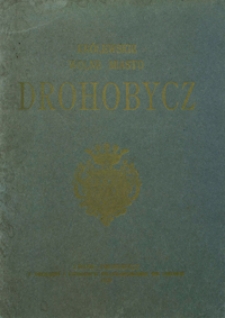 Królewskie Wolne Miasto Drohobycz