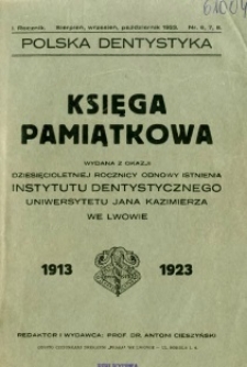 Polska Dentystyka 1923 R.1 nr 6, 7, 8