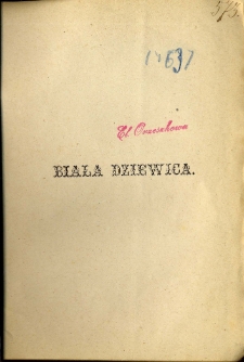 Biała dziewica : powieść / przez N. E. Iwanowskiego
