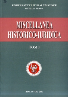 Miscellanea Historico-Iuridica Bialostocensia. T. 1