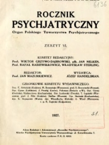 Rocznik Psychiatryczny 1927 z. 6