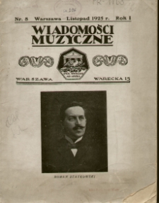 Wiadomości Muzyczne 1925.R.1 nr 8 : miesięcznik ilustrowany.