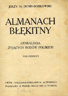 Almanach błękitny : genealogia żyjących rodów polskich.