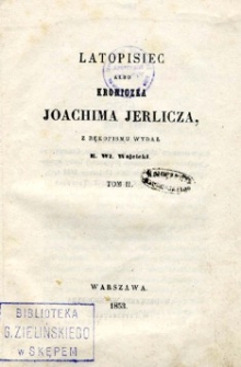 Latopisiec albo Kroniczka Joachima Jerlicza. T. 2.