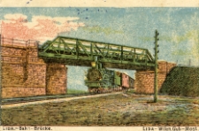 Lida - Ban- Brücke = Lida - Wilen. Gub. - Most [Dokument ikonograficzny]