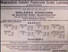 Ogłoszenie Wojew&oacute;dzkiego Komitetu Popierania Sztuki Ludowej w Białymstoku o warunkach konkursu na najlepsze wzory Białostocczyzny, 15.02.1950.