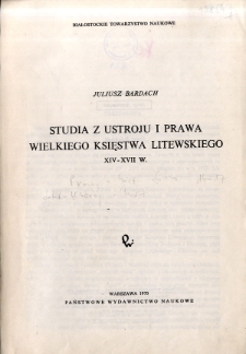 Studia z ustroju i prawa Wielkiego Księstwa Litewskiego : XIV-XVII w.