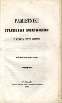 Pamiętniki Stanisława Kosmowskiego z końca XVIII wieku.