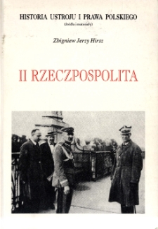 II Rzeczpospolita : (narodziny, ustr&oacute;j konstytucyjny, zmierzch)