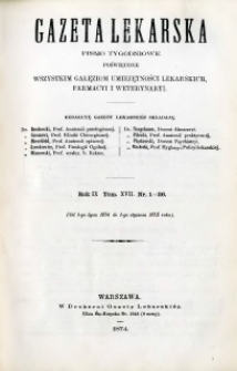 Gazeta Lekarska 1874 R.9 : spis treści tomu XVII