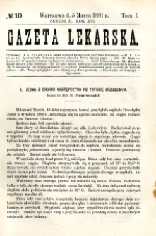 Gazeta Lekarska 1881 R.16, t.1, nr 10