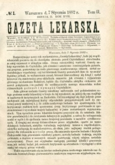 Gazeta Lekarska 1882 R.17, t.2, nr 1