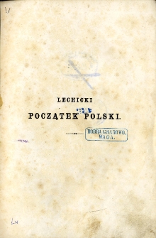 Lechicki początek Polski : szkic historyczny