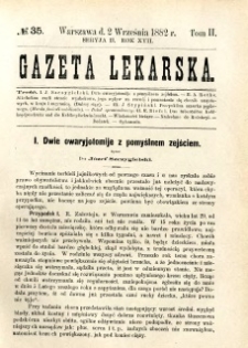 Gazeta Lekarska 1882 R.17, t.2, nr 35