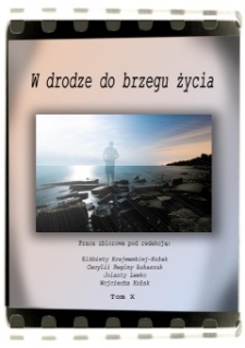 W drodze do brzegu życia : praca zbiorowa. T. 10