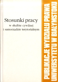 Stosunki pracy w służbie cywilnej i samorządzie terytorialnym