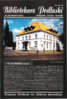 Bibliotekarz Podlaski : Białystok, Łomża, Suwałki. Nr 23/24 (2011/212)
