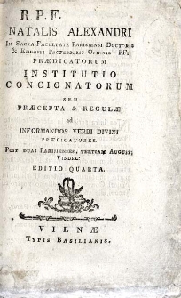 In Sacra Facultate Parisiensi Doctoris et Emeriti Professoris Ordinis FF. Predicatorum et Regulae ad informandos Verbi Divini Praedicatores