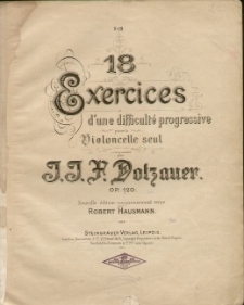 18 Exercices : d'une difficulté progressive : pour le Violoncelle seul : Op.120