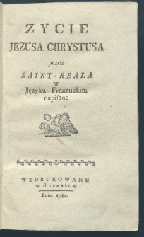 Życie Jezusa Chrystusa ... w języku francuskim napisane