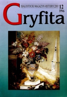 Gryfita : białostocki magazyn historyczny 1996, nr 12