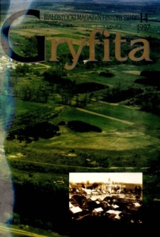 Gryfita : białostocki magazyn historyczny 1997, nr 14