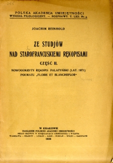 Ze studjów nad starofrancuskiemi rękopisami. Cz. 2, Nowoodkryty rękopis palatyński (lat. 1971) poematu "Floire et Blancheflor"